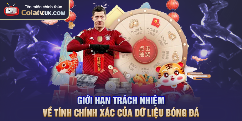 Giới hạn trách nhiệm về tính chính xác của dữ liệu bóng đá