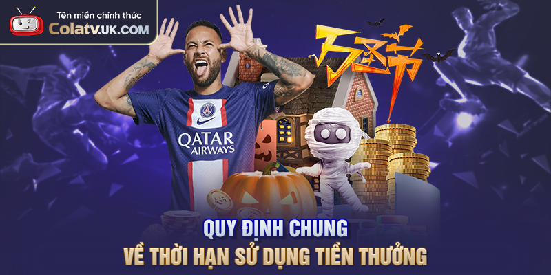 Quy định chung về thời hạn sử dụng tiền thưởng